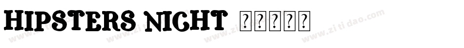Hipsters Night字体转换